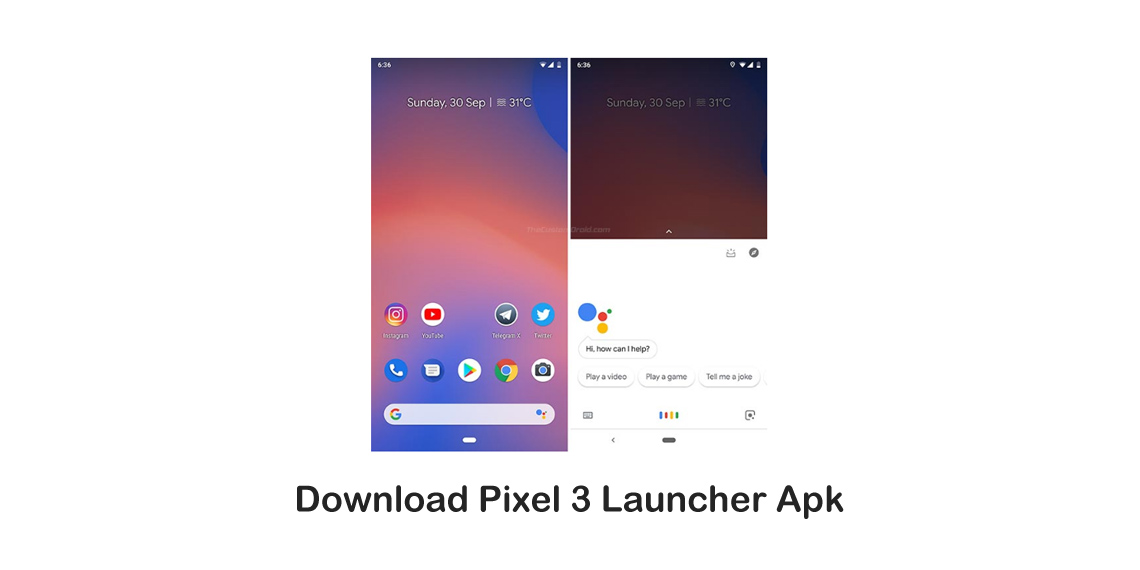 Download Google Pixel 3 launcher lengkap dengan Google Assistant
