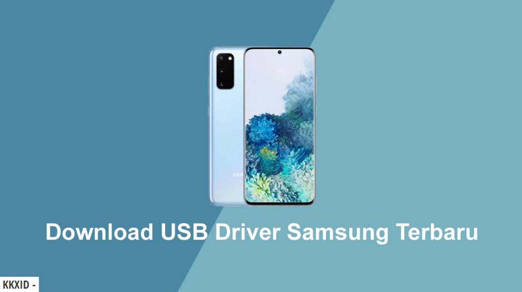Download Samsung USB Driver Terbaru Lengkap Semua Tipe