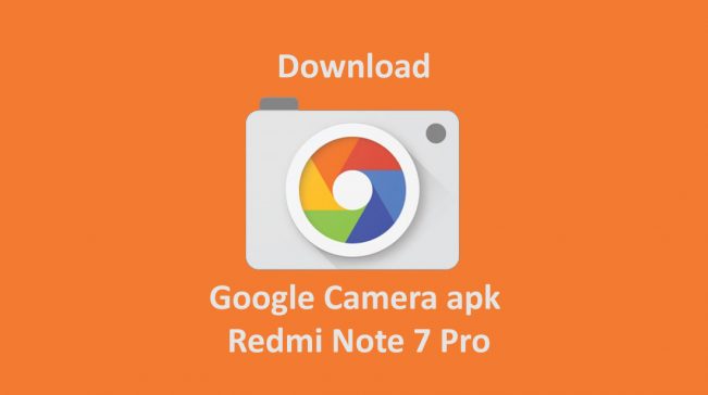 Download Google Camera (GCam) Untuk Redmi Note 7