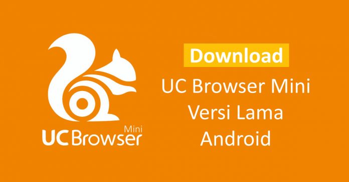 Download UC Browser Mini Versi lama Tanpa Iklan